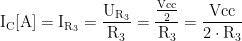 \dpi{100} \mathrm{I_C[A]=I_{R_{3}}=\frac{U_{R_{3}}}{R_3}=\frac{\frac{Vcc}{2}}{R_3}=\frac{Vcc}{2\cdot R_3}}
